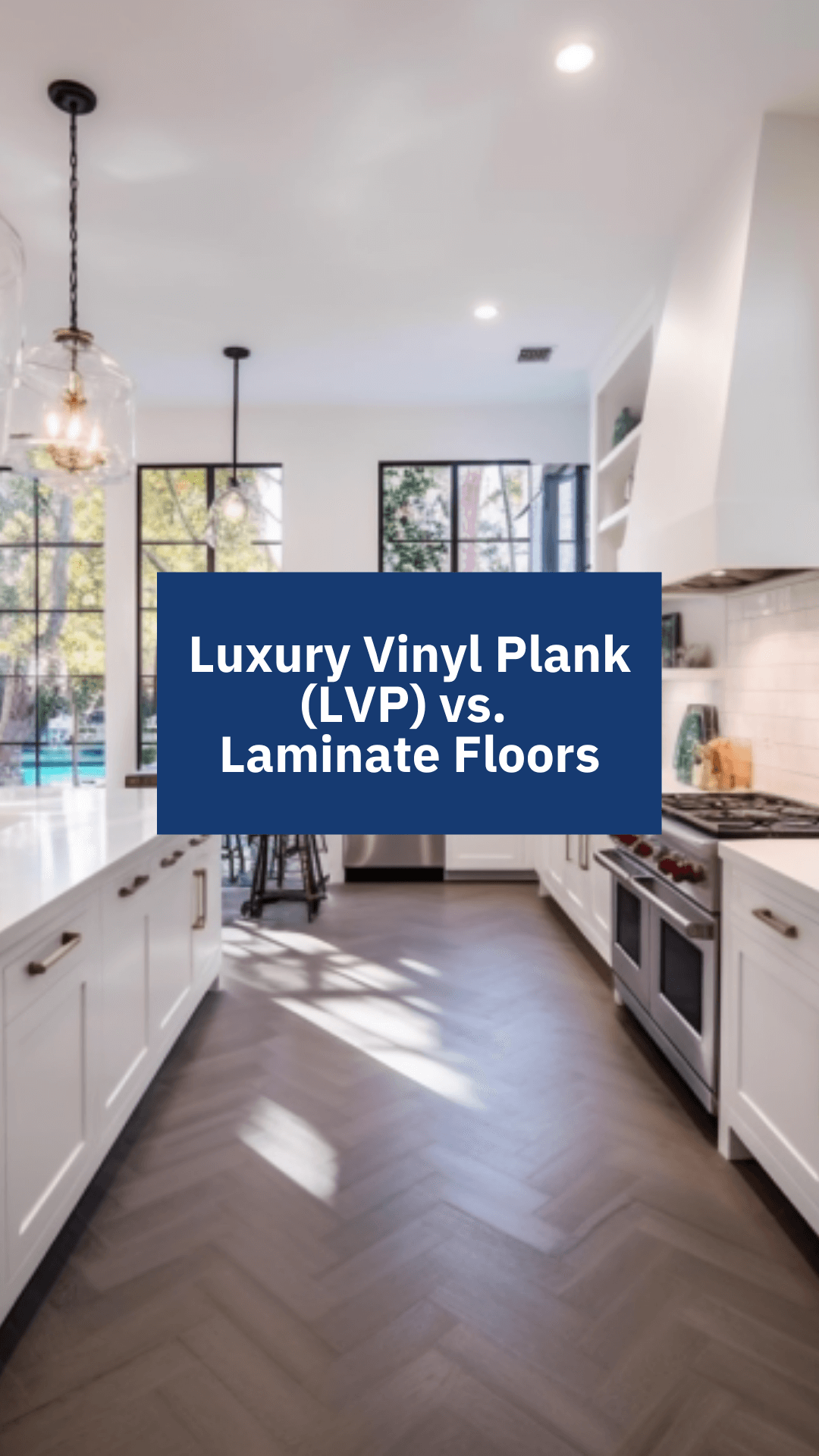 Luxury Vinyl Plank (LVP) vs. Laminate Floors